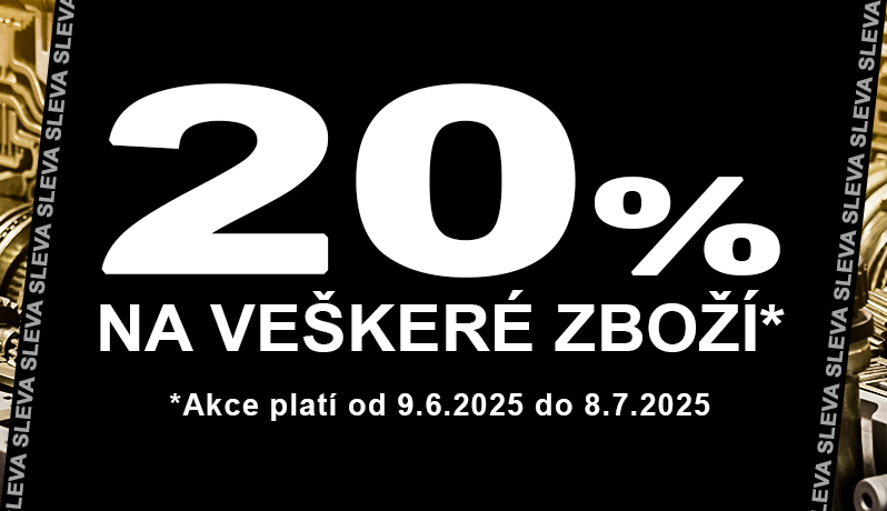 SLEVA 20% na veškeré zboží. 
Akce platí od 9.6.2025 do 8.7.2025.