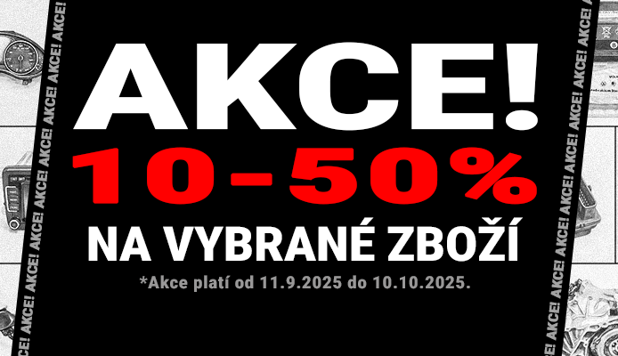 Akce! 10-50% na vybrané zboží. 
Akce platí od 11.9.2025 do 10.10.2025.